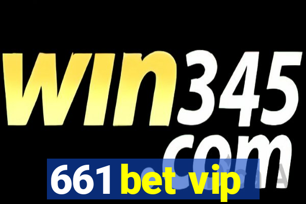 661 bet vip